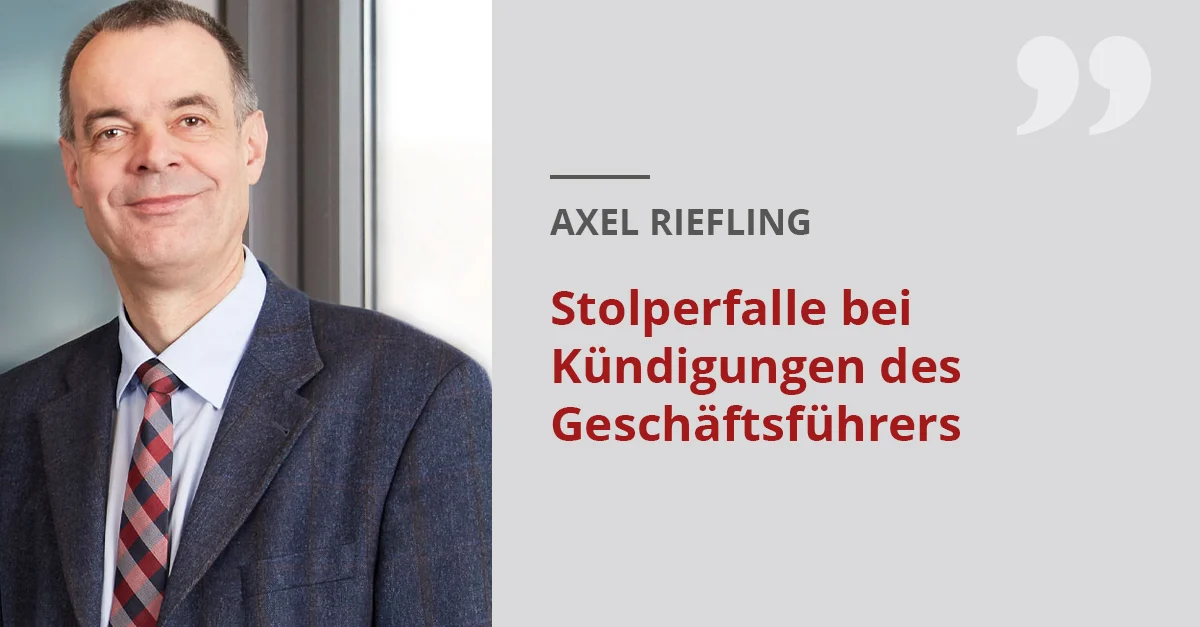 Stolperfalle bei Kündigungen des Geschäftsführers